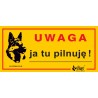 DINGO Metalowa tabliczka "Uwaga, ja tu pilnuję"