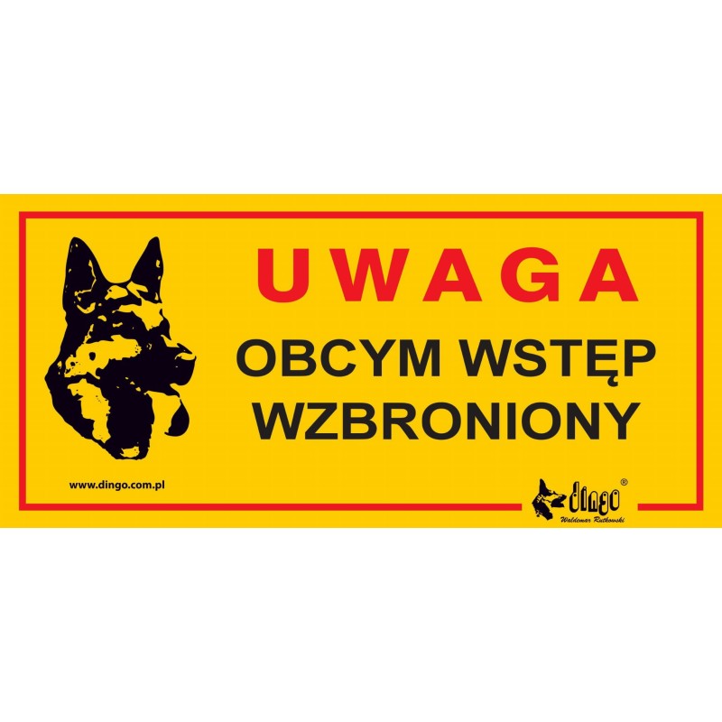 DINGO Metalowa tabliczka "Uwaga, obcym wstęp wzbroniony"